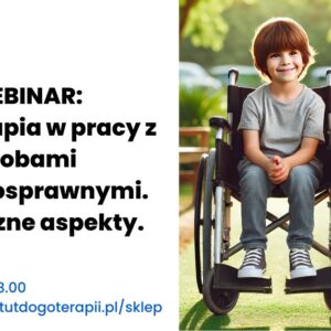 Webinar Dogoterapia w pracy z osobami niepełnosprawnymi. Aspekty praktyczne - 12.09.2025